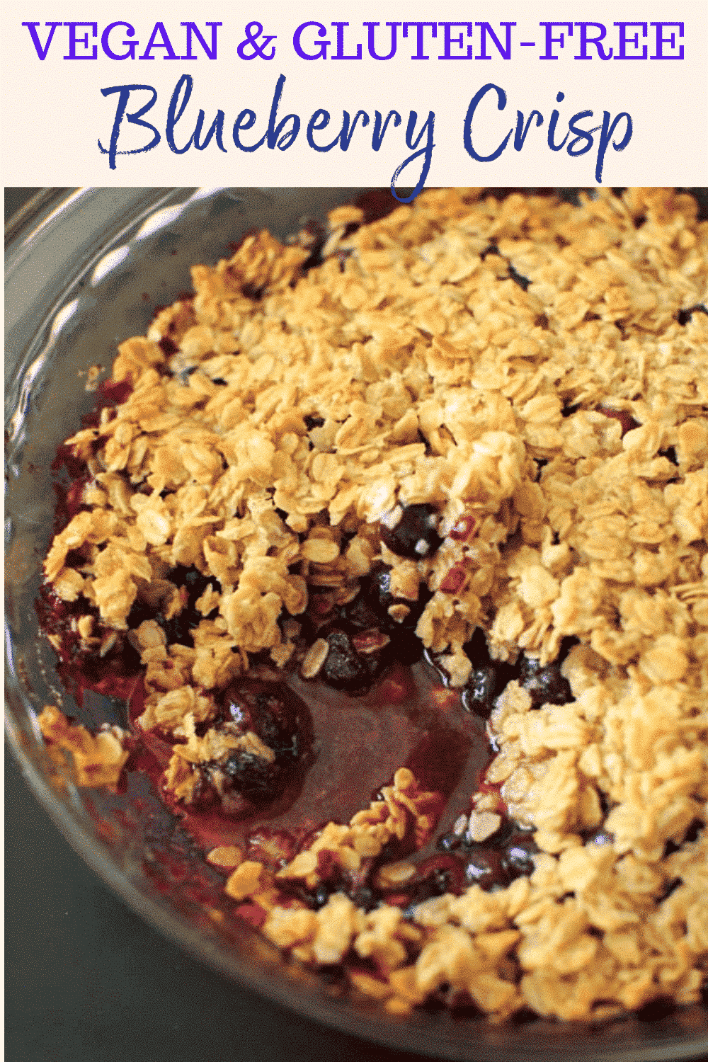 Coconut Oil Blueberry Crisp Crumble - vegan and gluten-free