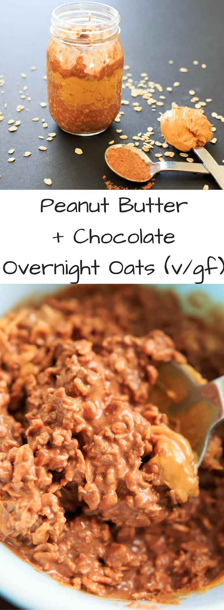 Peanut Butter Chocolate Overnight Oats - vegan, gluten-free, no added sugar