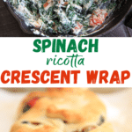 Spinach Ricotta Crescent Wrap pin