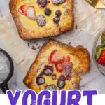 Yogurt Custard Toast Recipe pin