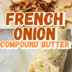 French Onion Compound Butter Recipe pin