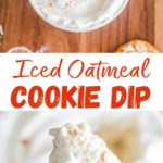 Iced Oatmeal Cookie Dip Recipe pin